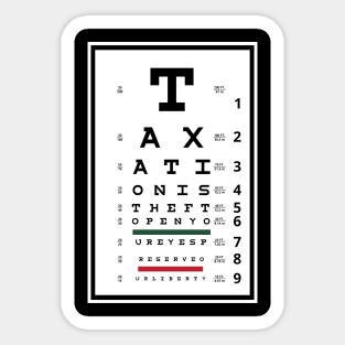 Taxation is Theft Eye Chart Sticker